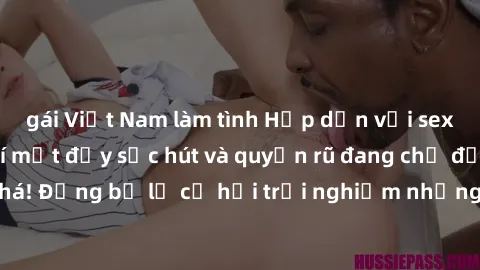 gái Việt Nam làm tình Hấp dẫn với sex Mỹ đen: Những bí mật đầy sức hút và quyến rũ đang chờ đợi bạn khám phá! Đừng bỏ lỡ cơ hội trải nghiệm những khoảnh khắc mãnh liệt và đam mê!