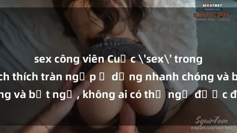sex công viên Cuộc 'sex' trong thang máy: Khi sự kích thích tràn ngập ở dạng nhanh chóng và bất ngờ, không ai có thể ngờ được điều gì sẽ xảy ra!