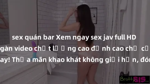 sex quán bar Xem ngay sex jav full HD miễn phí - Hàng ngàn video chất lượng cao đỉnh cao chỉ cần click vào ngay! Thỏa mãn khao khát không giới hạn, đón chờ những trải nghiệm mới lạ!