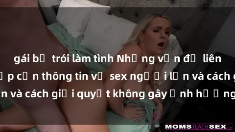 gái bị trói làm tình Những vấn đề liên quan đến việc tiếp cận thông tin về sex người lớn và cách giải quyết không gây ảnh hưởng đến trẻ em