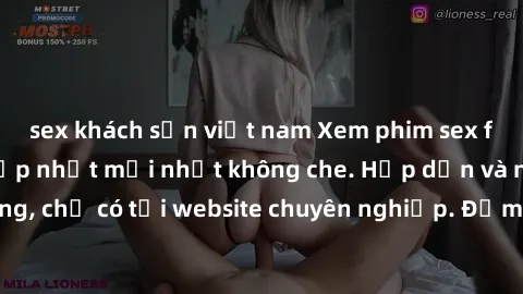 sex khách sạn việt nam Xem phim sex full HD đỉnh cao, cập nhật mới nhất không che. Hấp dẫn và nóng bỏng, chỉ có tại website chuyên nghiệp. Đảm bảo sẽ khiến bạn mãn nhãn!