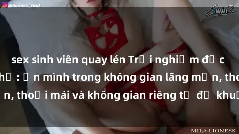 sex sinh viên quay lén Trải nghiệm độc đáo tại sex nhà nghỉ: ẩn mình trong không gian lãng mạn, thoải mái và không gian riêng tư để khuấy động tình ái.