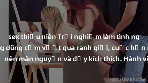 sex thiếu niên Trải nghiệm làm tình ngoài đường: Khi lòng dũng cảm vượt qua ranh giới, cuộc hẹn nơi công cộng trở nên mãn nguyện và đầy kích thích. Hành vi nguy hiểm, nhưng cũng tạo nên cảm giác mới m