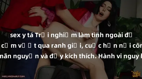 sex y tá Trải nghiệm làm tình ngoài đường: Khi lòng dũng cảm vượt qua ranh giới, cuộc hẹn nơi công cộng trở nên mãn nguyện và đầy kích thích. Hành vi nguy hiểm, nhưng cũng tạo nên cảm giác mới mẻ và t