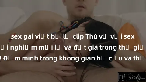 sex gái việt bị lộ clip Thú vị với sex cosplay anime: Trải nghiệm mới lạ và đắt giá trong thế giới cosplay! Đắm mình trong không gian hư cấu và thỏa mãn niềm đam mê của bạn!