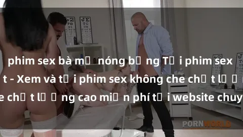 phim sex bà mẹ nóng bỏng Tải phim sex mới nhất hot nhất - Xem và tải phim sex không che chất lượng cao miễn phí tại website chuyên nghiệp.