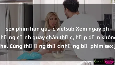 sex phim hàn quốc vietsub Xem ngay phim sex jav HD với những cảnh quay chân thực, hấp dẫn không che. Cùng thưởng thức những bộ phim sex jav HD hot nhất hiện nay!